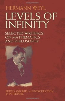 Levels of Infinity: Selected Writings on Mathematics and Philosophy