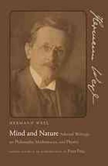 Mind and nature : selected writings on philosophy, mathematics, and physics