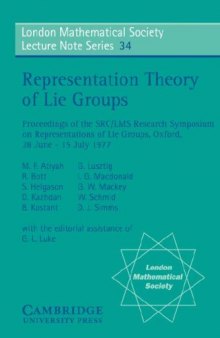 Representation theory of Lie groups: proceedings of the SRC/LMS Research Symposium on Representations of Lie Groups, Oxford, 28 June-15 July 1977