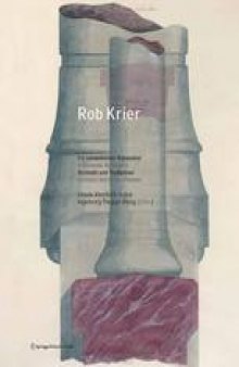 Rob Krier: Ein romantischer Rationalist A Romantic Rationalist