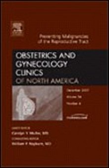 Preventing Malignancies of the Reproductive Tract,  An Issue of Obstetrics and Gynecology Clinics (The Clinics: Internal Medicine)