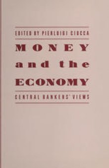Money and the Economy: Central Bankers’ Views