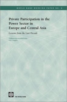 Private Participation in the Power Sector in Europe and Central Asia: Lessons from the Last Decade (World Bank Working Papers)