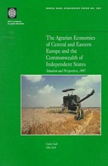 The agrarian economies of Central and Eastern Europe and the Commonwealth of Independent States: situation and perspectives, 1997, Parts 63-387