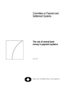 The Role of Central Bank Money in Payment Systems