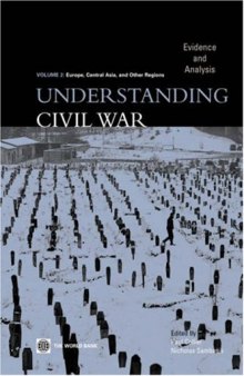Understanding Civil War: Evidence and Analysis, Vol. 2--Europe, Central Asia, and Other Regions
