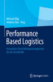 Performance Based Logistics: Innovatives Beschaffungsmanagement für die Streitkräfte