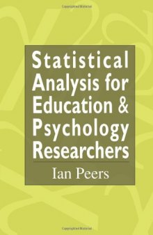 Statistical Analysis for Education and Psychology Researchers: Tools for researchers in education and psychology