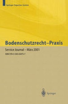 Bodenschutzrecht — Praxis: Kommentar und Handbuch für die geo- und ingenieurwissenschaftliche Praxis. Band 1