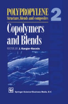 Polypropylene Structure, blends and composites: Volume 2 Copolymers and Blends