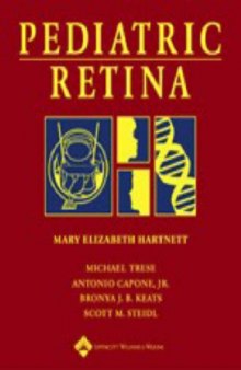Pediatric Retina: Medical and Surgical Approaches