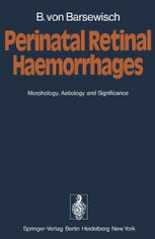 Perinatal Retinal Haemorrhages: Morphology, Aetiology and Significance