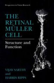 The Retinal Muller Cell: Structure and Function
