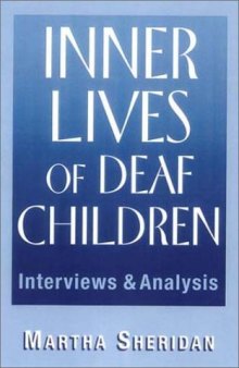 Inner Lives of Deaf Children: Interviews and Analysis  