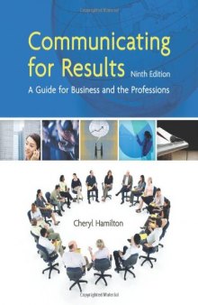 Communicating for Results: A Guide for Business and the Professions, 9th Edition  