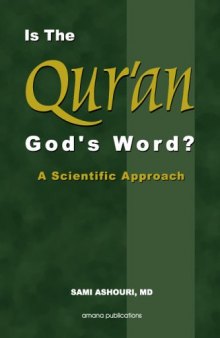 Is the Qur'an God's Word: A Scientific Approach