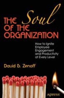 The Soul of the Organization: How to Ignite Employee Engagement and Productivity