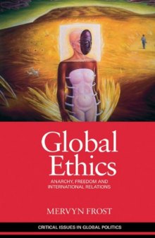 Global ethics: anarchy, freedom and international relations