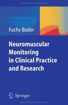 Neuromuscular Monitoring in Clinical Practice and Research