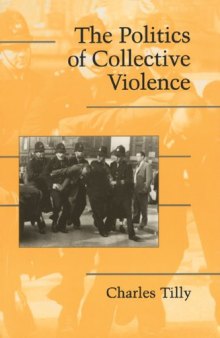 The Politics of Collective Violence