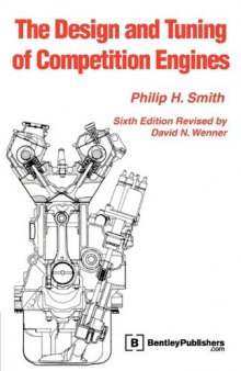 The Design and Tuning of Competition Engines (6th revised edition - 1977)