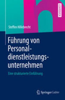 Führung von Personaldienstleistungsunternehmen: Eine strukturierte Einführung