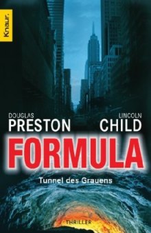 Formula: Tunnel des Grauens (Special Agent Pendergast, Band 3)