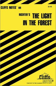 Cliffsnotes the Light in the Forest (Cliffs Notes)