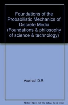 Foundations of the Probabilistic Mechanics of Discrete Media