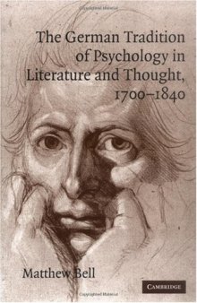 The German tradition of psychology in literature and thought, 1700-1840