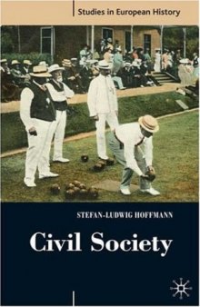 Civil Society: 1750-1914 (Studies in European History)