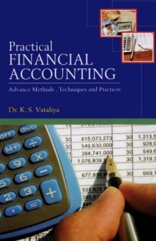 Practical Financial Accounting: (Advance Methods, Techniques & Practices)