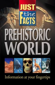 Just the Facts Prehistoric World