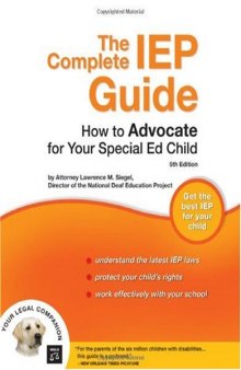 The Complete IEP Guide: How to Advocate for Your Special Ed Child 5th Edition