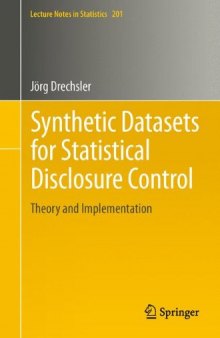 Synthetic Datasets for Statistical Disclosure Control: Theory and Implementation 