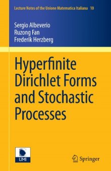 Hyperfinite Dirichlet Forms and Stochastic Processes 