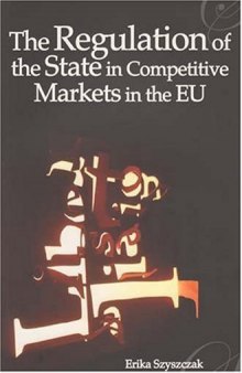 The Regulation of the State in Competitive Markets in the Eu