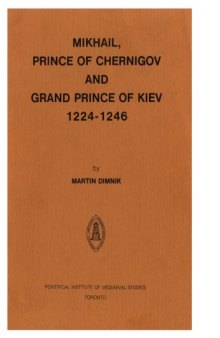 Mikhail, Prince of Chernigov (Studies and Texts)