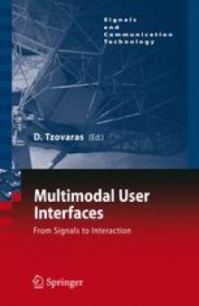 Multimodal User Interfaces: From Signals to Interaction