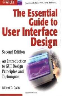 The essential guide to user interface design.An introduction to GUI design principles and techniques