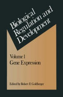 Biological Regulation and Development: Gene Expression
