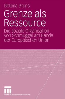 Grenze als Ressource: Die soziale Organisation von Schmuggel am Rande der Europäischen Union