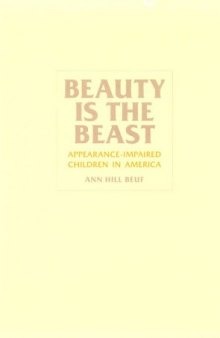 Beauty Is the Beast: Appearance-Impaired Children in America
