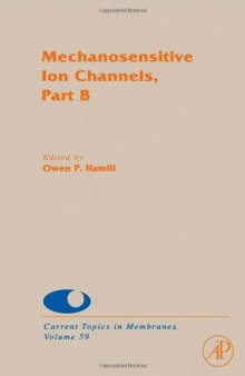 Mechanosensitive Ion Channels, Part B