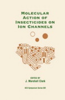 Molecular Action of Insecticides on Ion Channels