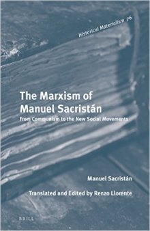 The Marxism of Manuel Sacristán: From Communism to the New Social Movements