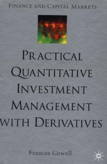 Practical Quantitative Investment Management With Derivatives  