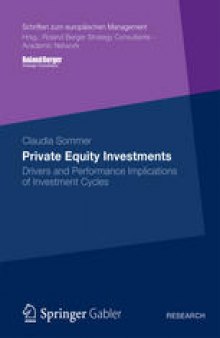 Private Equity Investments: Drivers and Performance Implications of Investment Cycles