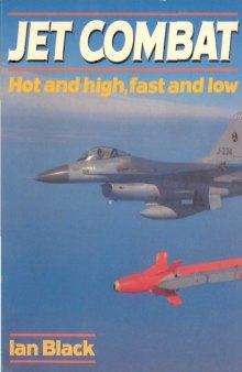 Jet Combat: Hot and High, Fast and Low