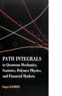 Path Integrals in Quantum Mech., Stats, Polymer Physics, etc.